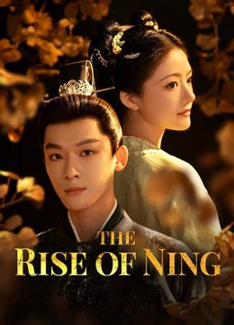 The Rise of Ning (2024) Full online with English subtitle for free 